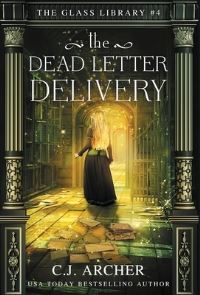 Book Cover for The Dead Letter Delivery by C J Archer