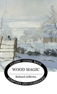 Book Cover for Wood Magic by Richard Jefferies