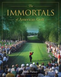Book Cover for The Immortals of American Golf by Michael Purkey