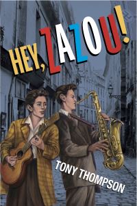 Book Cover for Hey, Zazou! by Tony Thompson