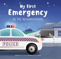 Book Cover for My First Emergency in the Neighbourhood by Amie Cawood