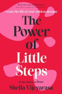 Book Cover for The Power of Little Steps by Sheila Vijeyarasa