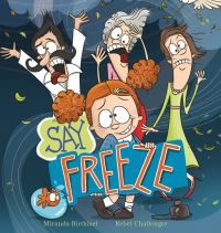 Book Cover for Say Freeze by Miranda Birthisel