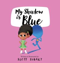 Book Cover for My Shadow Is Blue by Scott Stuart