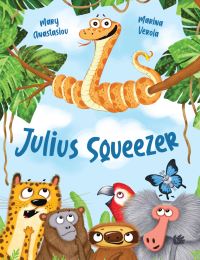 Book Cover for Julius Squeezer by Mary Anastasiou