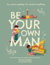 Book Cover for Be Your Own Man by Jessica Sanders