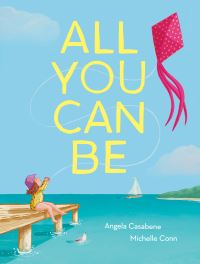 Book Cover for All You Can Be by Angela Casabene