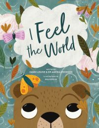 Book Cover for I Feel the World by Zanni Louise, Ameika Johnson