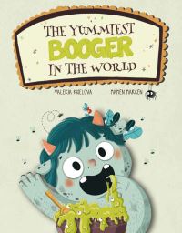 Book Cover for The Yummiest Booger in the World by Mamen Marcen