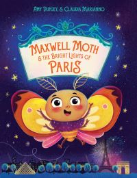 Book Cover for Maxwell Moth and the Bright Lights of Paris by Amy Dunjey