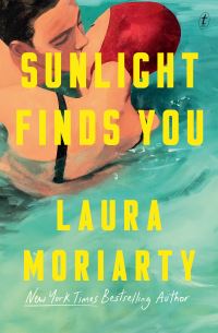 Book Cover for Sunlight Finds You by Laura Moriarty