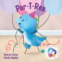 Book Cover for Par-T-Rex by Sharna Carter