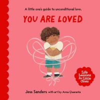 Book Cover for Life Lessons for Little Ones: You Are Loved by Jess Sanders