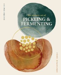 Book Cover for The Japanese Art of Pickling & Fermenting by Yoko Nakazawa