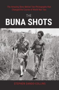 Book Cover for The Buna Shots by Stephen DandoCollins