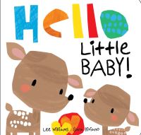 Book Cover for Hello Little Baby! by Lee Williams