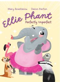 Book Cover for Ellie Phant Perfectly Imperfect by Mary Anastasiou