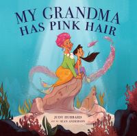 Book Cover for My Grandma Has Pink Hair by Judy Hubbard