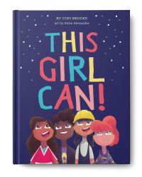 Book Cover for This Girl Can! by Cori Brooke