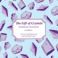 Book Cover for The Gift of Crystals by Rachelle Charman