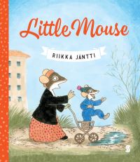 Book Cover for Little Mouse by Riikka Jäntti