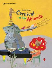 Book Cover for Saint Saens' The Carnival of the Animals by Sanggyo Lee, Camille SaintSaëns