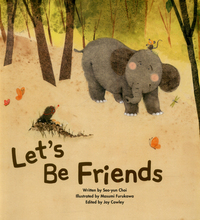Book Cover for Let's Be Friends by Joy Cowley, SeoYun Choi