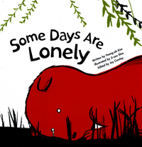 Book Cover for Some Days Are Lonely by Joy Cowley, Yeongah Kim