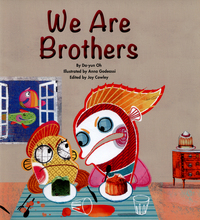 Book Cover for We Are Brothers by Joy Cowley, DaYun Oh