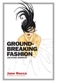 Book Cover for Groundbreaking Fashion by Jane Rocca