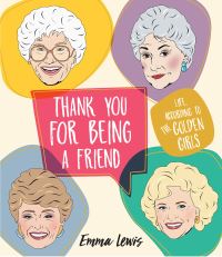 Book Cover for Thank You For Being A Friend by Emma Lewis