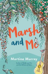 Book Cover for Marsh and Me by Martine Murray