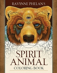 Book Cover for Ravynne Phelan's Spirit Animal Coloring Book by Ravynne Phelan