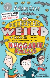 Book Cover for The Extremely Weird Thing That Happened in Huggabie Falls by Adam Cece