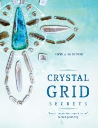 Book Cover for Crystal Grid Secrets by Nicola McIntosh