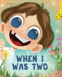 Book Cover for When I Was Two by Erin Walton