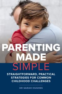 Book Cover for Parenting Made Simple by Sarah Hughes