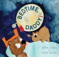 Book Cover for Bedtime Daddy! by Sharon Giltrow
