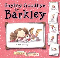 Book Cover for Saying Goodbye to Barkley by Devon Sillett
