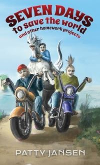 Book Cover for Seven Days To Save The World And Other Homework Projects by Patty Jansen