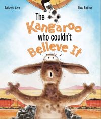 Book Cover for The Kangaroo Who Couldn't Believe It by Robert Cox