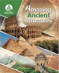Book Cover for Amazing Ancient Structures by Caroline Thomas