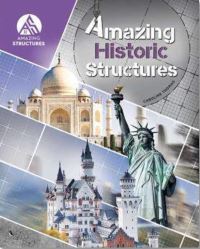 Book Cover for Amazing Historic Structures by Caroline Thomas