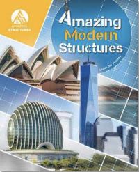Book Cover for Amazing Modern Structures by Caroline Thomas