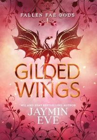 Book Cover for Gilded Wings by Jaymin Eve
