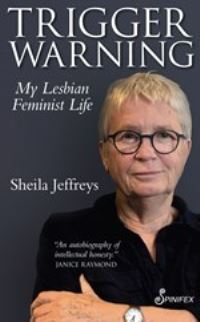 Book Cover for Trigger Warning by Sheila Jeffreys