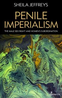 Book Cover for Penile Imperialism by Sheila Jeffreys