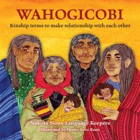 Book Cover for Wahogicobi by Nakota Sioux Language Keepers