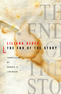 Book Cover for The End of the Story by Liliana Heker