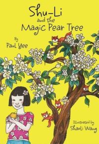 Book Cover for Shu-Li and the Magic Pear Tree by Paul Yee